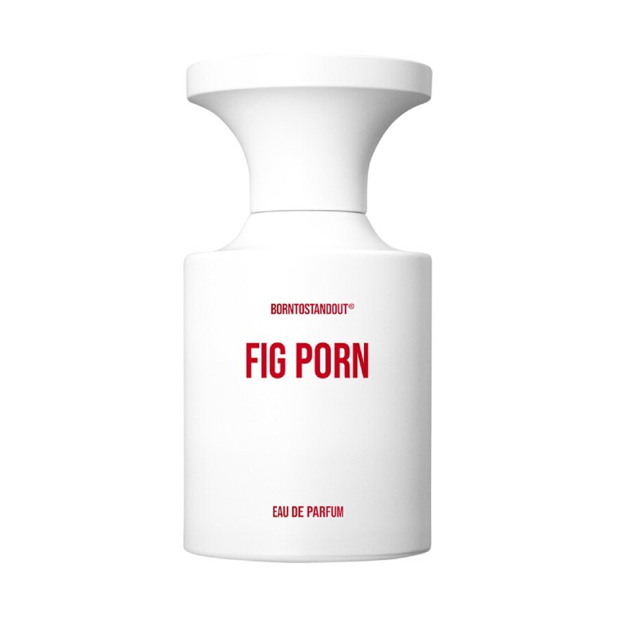 Borntostandout Unisex Fig Porn Edp Spray 1.7 oz Fragrances 8809840210677 In White